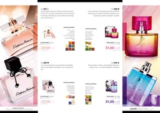 FM 357 
Uma fragrância essencial, aroma muito polvorento 
de íris, com um toque característico de rosa, pachuli 
e mimosas, animado por notas soalheiras de tange-rina 
e pimenta rosa. 
PERFUMES 50 ml 
concentração 20% 
27,50 EUR 
550,00 EUR/1 l 
NOTAS OLFATIVAS: 
Notas de cabeça: 
tangerina, 
pimenta rosa 
Notas de coração: 
rosa, mimosa, íris, patchuli 
Notas base: 
baunilha, sândalo, fava 
tonka 
PERFUMES 50 ml 
concentração 20% 
27,50 EUR 
FM 306 
Uma sofisticada combinação do aroma tentador 
de pêra, jasmin, patchuli e benjoim japonês com 
especiarias picantes: gengibre e açafrão 
PERFUMES 50 ml 
concentração 20% 
31,00 EUR 
620,00 EUR/1 l 
NOTAS OLFATIVAS: 
Notas de cabeça: 
pêra, gengibre 
Notas de coração: 
jasmin, notas de sol 
Notas base: 
vetiver, patchuli, 
benjoim japonês 
PERFUMES 30 ml 
concentração 20% 
31,00 EUR 
LUXURY COLLECTION 11 Os produtos FM GROUP 
são produtos o 10 riginais da FM GOPRU WORLD 
FM 354 
Um aroma relaxante e suave de flores de algodão, 
rosa e violeta alpina acentuado com um toque de 
lírio 
550,00 EUR/1 l 
NOTAS OLFATIVAS: 
Notas de cabeça: 
rosa, violeta alpina, 
flor de algodão 
Notas de coração: 
aroma de tecido 
Notas base: 
íris, almíscar 
FM 319 
Figo aromático, citrinos, caviar, figueira, almíscar e 
âmbar cinza – um aroma decidido e complexo 
1033,33 EUR/1 l 
NOTAS OLFATIVAS: 
Notas de cabeça: 
citrinos, notas verdes 
Notas de coração: 
fígo, caviar 
Notas base: 
figueira, almíscar 
 