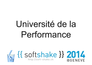 1 
1 
Université de la 
Performance 
 