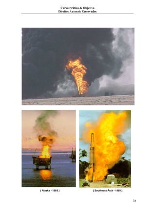 Curso Prático & Objetivo
                Direitos Autorais Reservados




( Alaska - 1988 )                        ( Southeast Ásia - 1989 )



                                                                     38
 