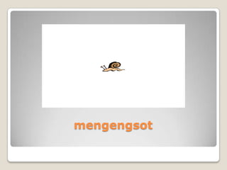 mengengsot
 