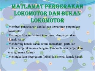 Pergerakan Lokomotor & Bukan Lokomotor