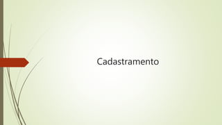 Cadastramento
 