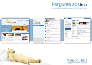 Pergunte ao Urso - Media Kit 2011