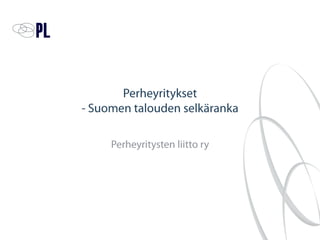 Perheyrittäjyys

Krista Elo-Pärssinen
KTT, asiantuntija, Perheyritysten liitto ry
Toimitusjohtaja, Perheyrityspalvelut Oy
20.9.2012

 
