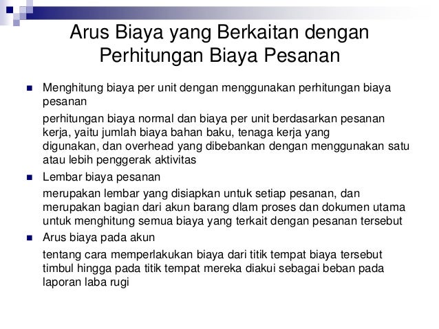 Perhitungan biaya pesanan dan biaya proses