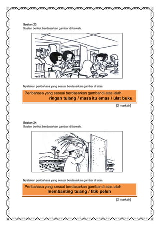Peribahasa yang sesuai berdasarkan gambar di atas ialah
ringan tulang / masa itu emas / ulat buku
Peribahasa yang sesuai berdasarkan gambar di atas ialah
membanting tulang / titik peluh
 