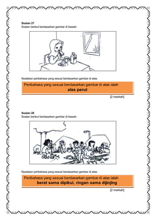 Peribahasa yang sesuai berdasarkan gambar di atas ialah
alas perut
Peribahasa yang sesuai berdasarkan gambar di atas ialah
berat sama dipikul, ringan sama dijinjing
 
