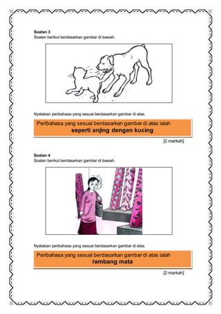 Peribahasa yang sesuai berdasarkan gambar di atas ialah
seperti anjing dengan kucing
Peribahasa yang sesuai berdasarkan gambar di atas ialah
rambang mata
 