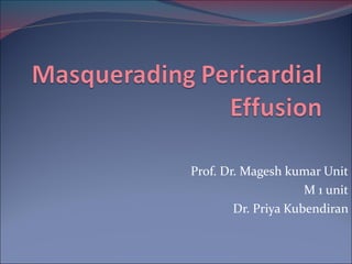 Prof. Dr. Magesh kumar Unit M 1 unit Dr. Priya Kubendiran 