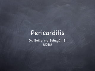 Pericarditis