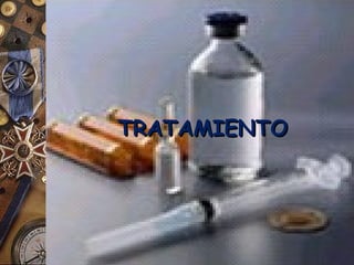 TRATAMIENTOTRATAMIENTO
 