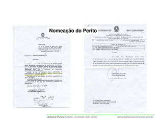 Nomeação do Perito




Adriana Ponce Coelho Cerântola, Adv. M.Sc.   adriana@santoscerantola.com.br
 