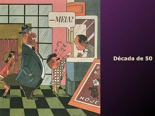   Década de 50 