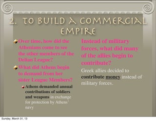 2. To Build a Commercial
               Empire
             Over time, how did the           Instead of military
         ...