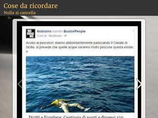 Cose da ricordare
Nulla si cancella
 