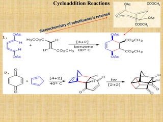 Cycloaddition Reactions OAc
OAc
COOCH3
COOCH3
 
