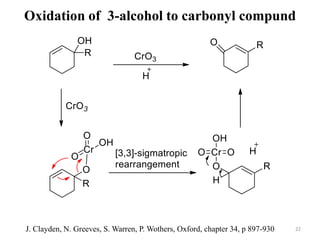 Oxidation of 3-alcohol to carbonyl compund
22J. Clayden, N. Greeves, S. Warren, P. Wothers, Oxford, chapter 34, p 897-930
 