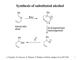 Synthesis of substituted alcohol
23J. Clayden, N. Greeves, S. Warren, P. Wothers, Oxford, chapter 34, p 897-930
 