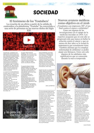 Sociedad. Página 1
El fenómeno de los 'Youtubers' 
La creación de un oficio a partir de la subida de 
contenidos a la pla...