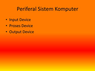 Periferal sistem komputer powerpoint | PPT