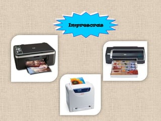 Impresoras
 