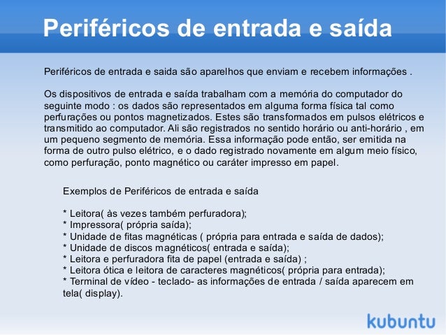 entrada e saida perifericos de entrada e saida entrada e saida perifericos de entrada e saida