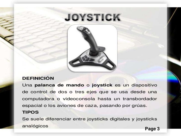 Joystick Es Un Periferico De Entrada O Salida www.slideshare.net