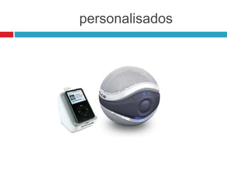 personalisados
 