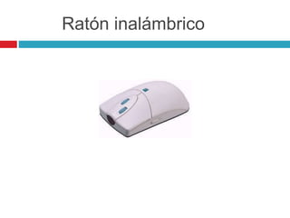 Ratón inalámbrico
 