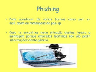 VírusÉ um programa informático que tem como objectivo infectar o computador.Que prejudica o funcionamento do computador. Este incluí um código de outro programa, quando o programa arranca o vírus arranca também. Uma infecção por vírus pode fazer com que o sistema operativo seja mais lento, podendo também apagar ficheiros, ou danificar material informático.