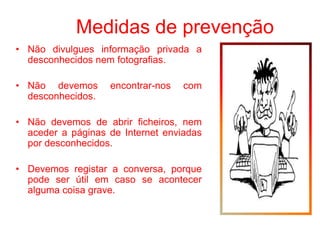 Correio ElectrónicoPermite enviar mensagens escritas pela Internet.