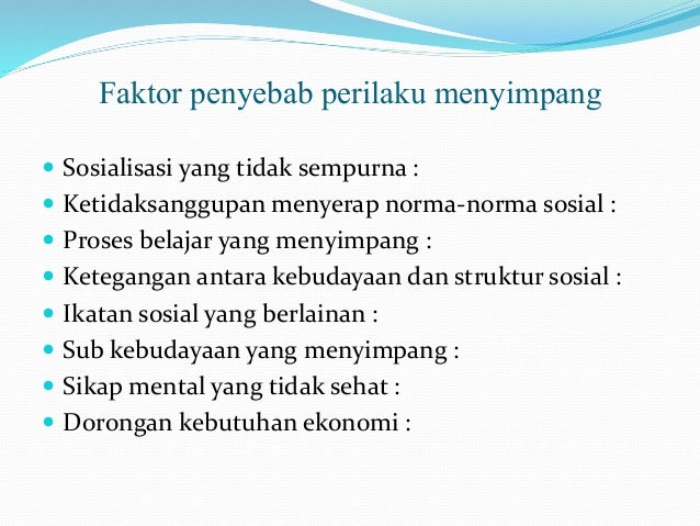 Perilaku menyimpang dan sikap antisosial