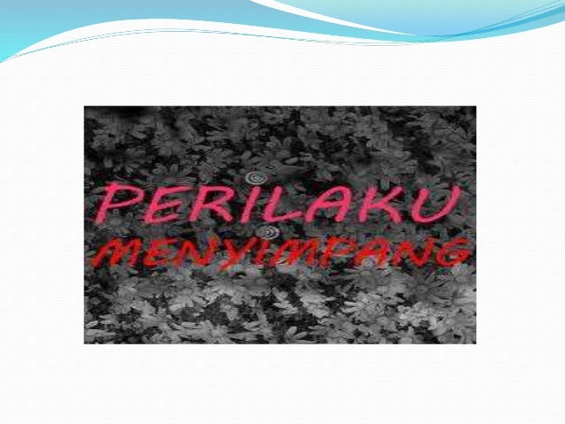 Perilaku menyimpang dan sikap antisosial