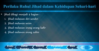 Perilaku Ruhul Jihad | PPTX