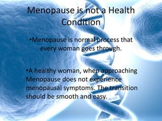 Menopause is not a Health Condition ,[object Object]