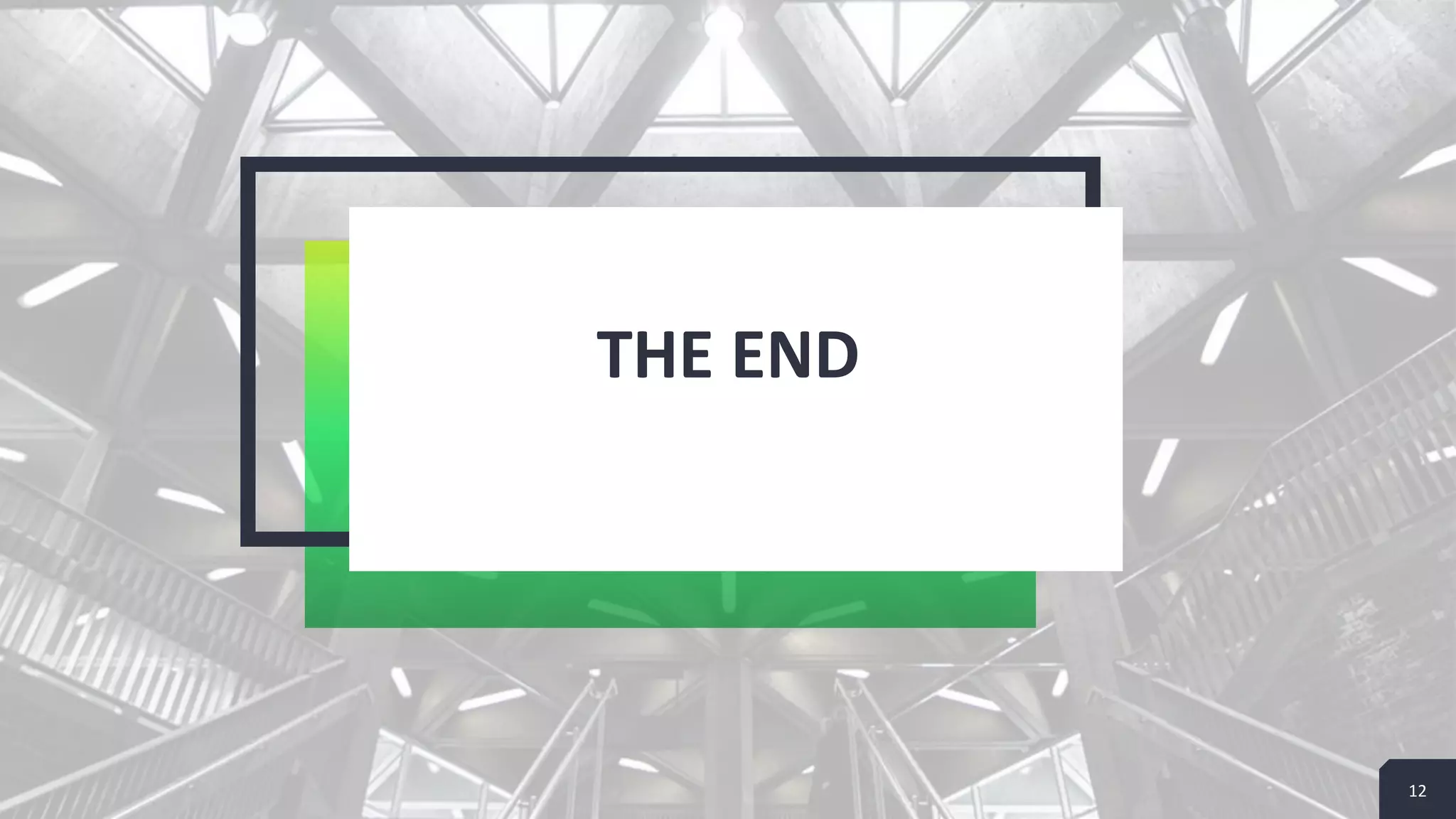 THE END
12
 