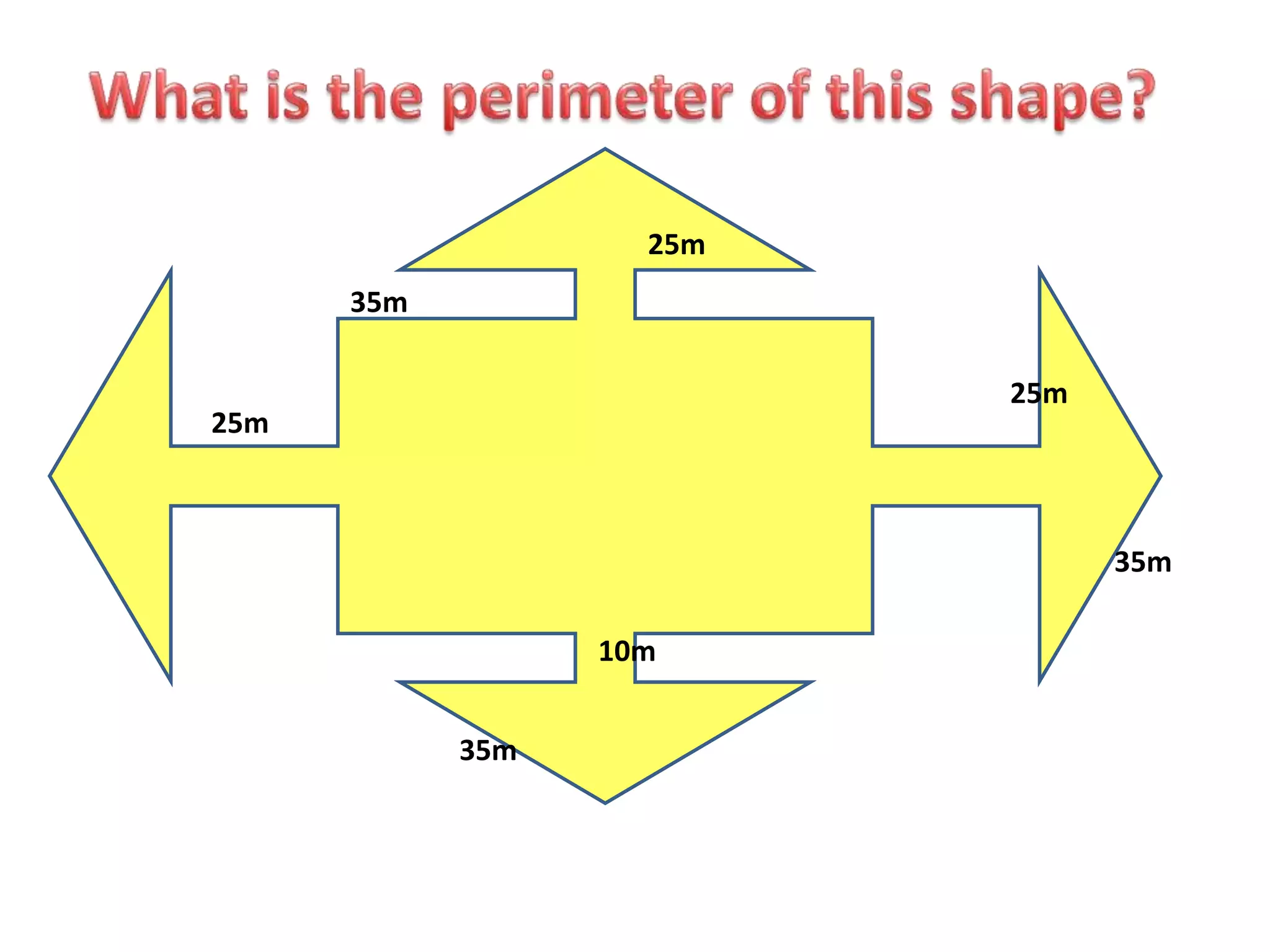 25m
35m
25m

25m

35m
10m
35m

 