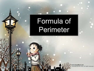 Formula of
Perimeter
 