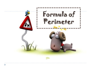 Formula of
Perimeter
 