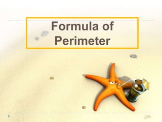 Formula of
Perimeter
 