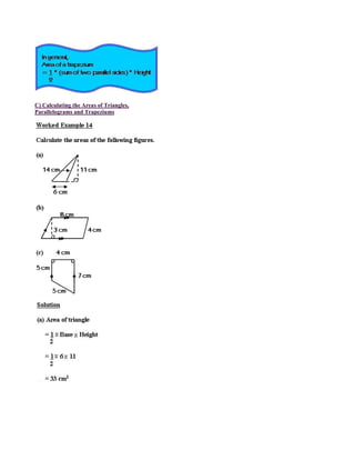 C) Calculating the Areas of Triangles,
Parallelograms and Trapeziums