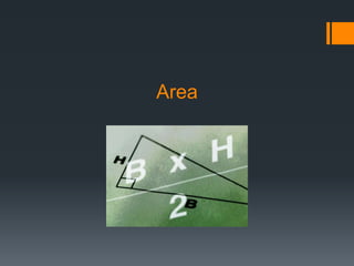 Area
 