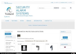 SECURITY
ALARM
SYSTEMS
Professional Burglar Alarm
Systems
US Dollar
Search here.. SEARCH
HOME
HOME FEATURES
FEATURES STORE
STORE BRANDS
BRANDS INFORMATION
INFORMATION CONTACT US
CONTACT US
Home / Perimeter Protection Detectors
CATEGORIES
PSTN Alarm Host
GSM & PSTN
Alarm Host
Video Surveillance
Alarm Host
Wireless Security
Sensors
Enter search keywords here
SEARCH
SEARCH
Filter Results by:
KS-208T FT-89R FT-89SR
PERIMETER PROTECTION DETECTORS
Perimeter Protection Detectors and Sensors
All Manufacturers Items starting with ...
SEARCH
SEARCH
SEARCH
Advanced Search
LANGUAGES
CALL US :
+8618650901698
$0.00
SHOPPING CART
LOG IN
HOME
Do you need professional PDFs? Try PDFmyURL!
 