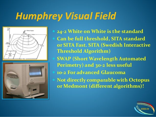 Humphrey visual field analyser (HVFA)