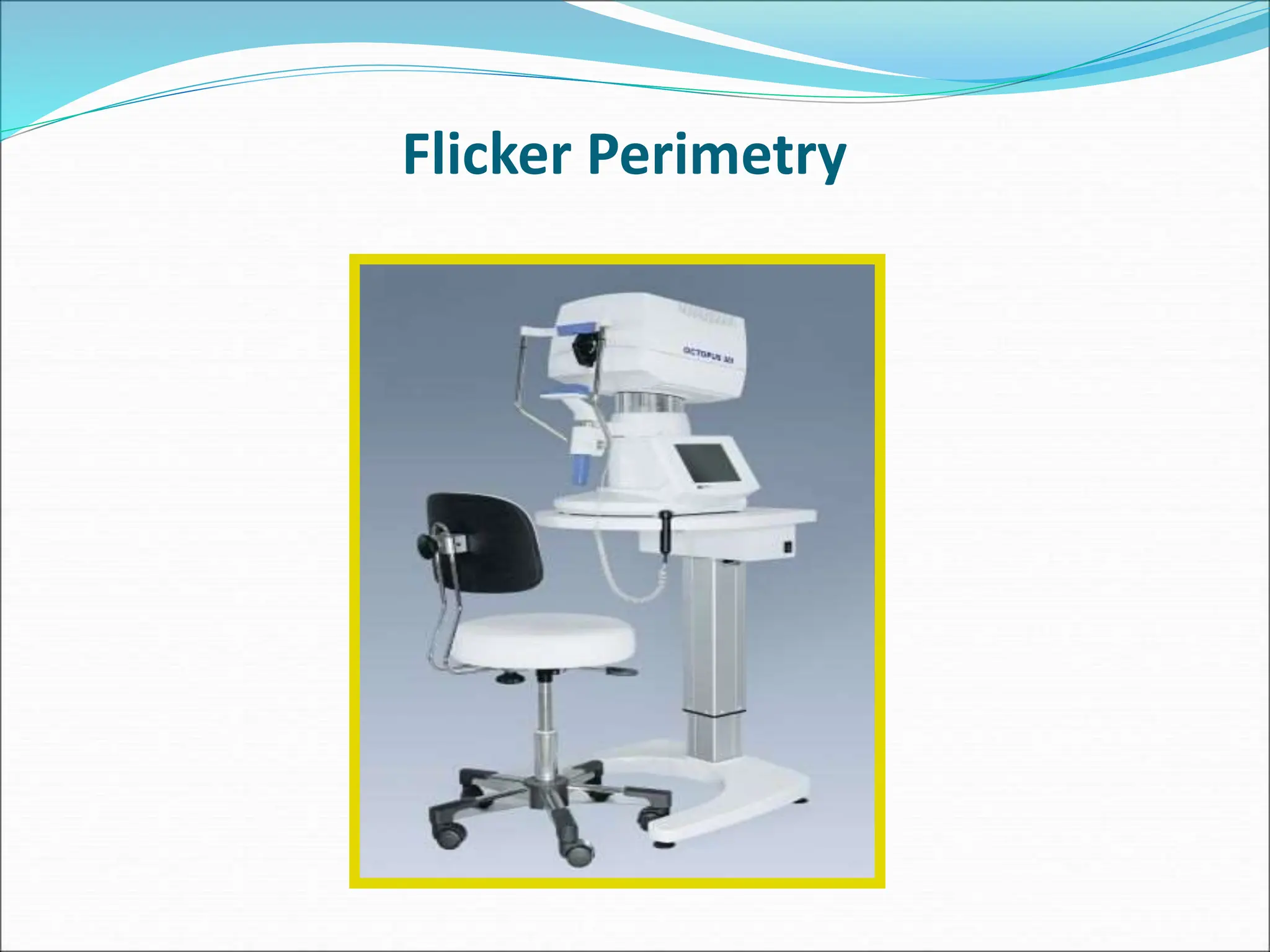 Flicker Perimetry
 