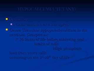 HYPOMAGNESEMIA

   Definition:
    Serum Mg levels <1.5 mg/dL or 0.62 mmol/L
   Normal values
 