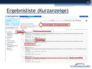 Ergebnisliste (Kurzanzeige)19Verwendete SuchparameterDokumentnummerVorschauVolltextDokumenttitel