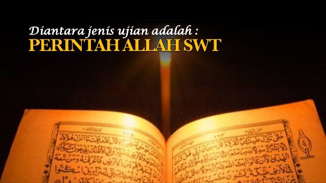 PERINTAH ALLAH ADALAH UJIAN KEIMANAN