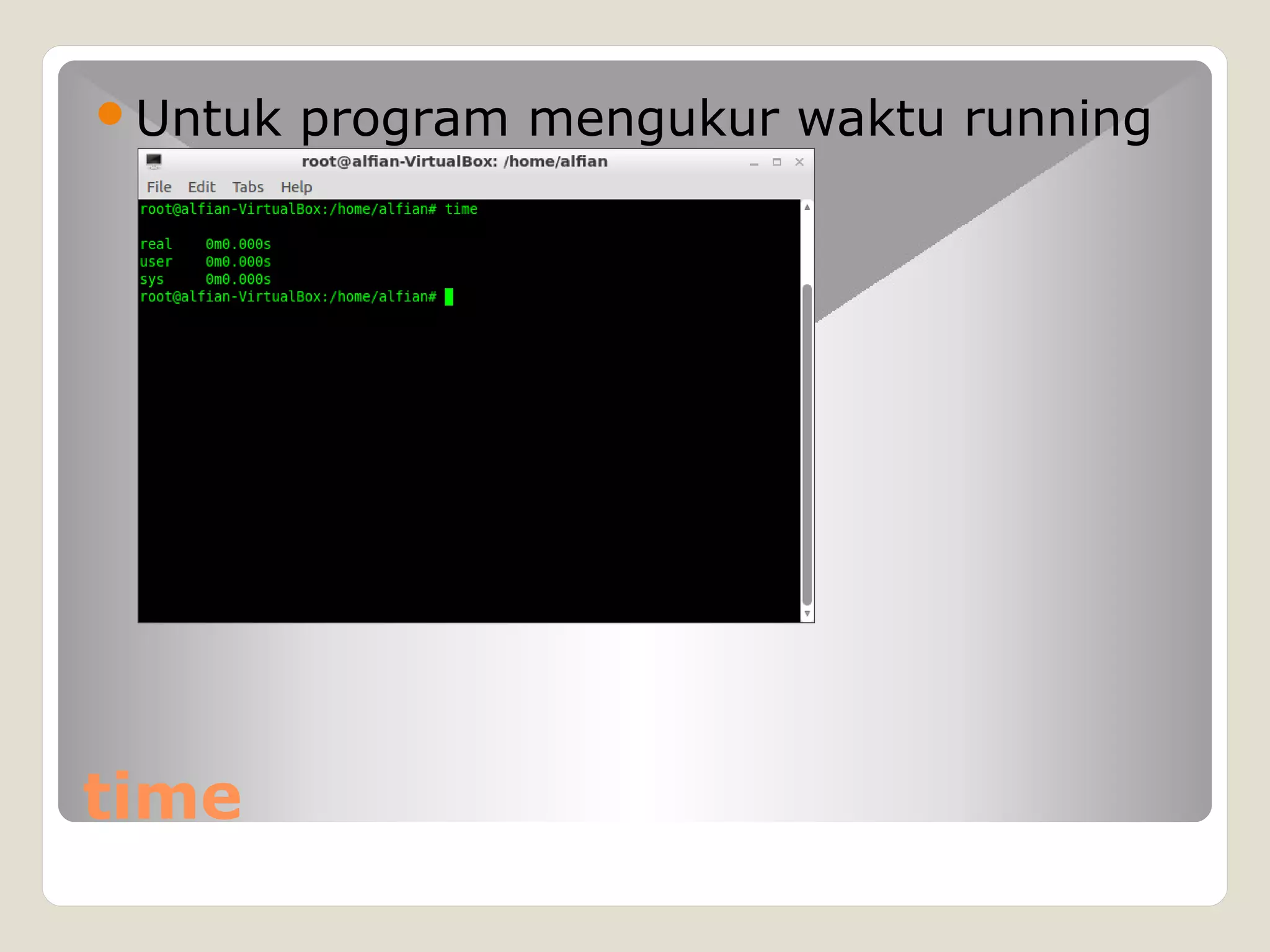 time
Untuk program mengukur waktu running
 