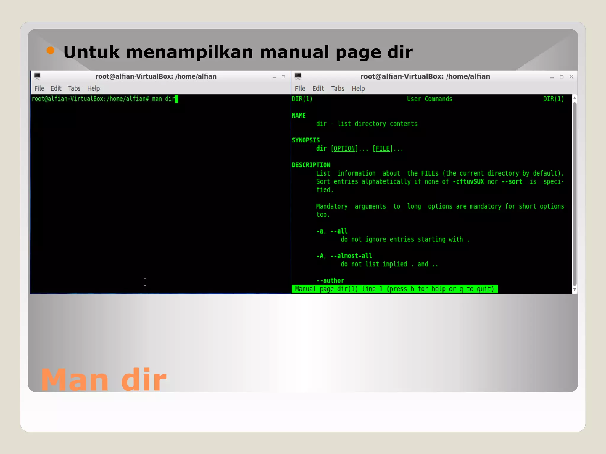 Man dir
 Untuk menampilkan manual page dir
 